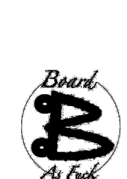 B BOARD AS FUCK logo