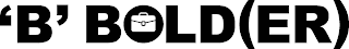 'B' BOLD(ER) logo