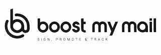 B BOOST MY MAIL SIGN, PROMOTE & TRACK logo