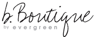 B. BOUTIQUE BY EVERGREEN logo