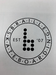 B B·R·A·I·L·L·E· S·K·AT·E·B·O·A·R·D·I·N·G EST '07 logo