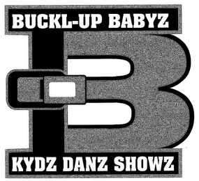 B BUCKL-UP BABYZ KYDZ DANZ SHOWZ logo