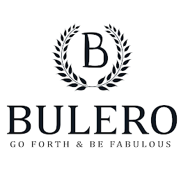B BULERO GO FORTH & BE FABULOUS logo