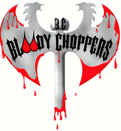 B C BLOODY CHOPPERS logo
