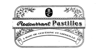 B C REDCURRANT PASTILLES A BASE DE GLYCERINE ET GROSEILLE logo