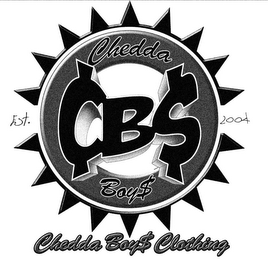 ¢B$ CHEDDA BOY$ CHEDDA BOY$ CLOTHING EST. 2004 logo