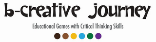 B-CREATIVE JOURNEY EDUCATIONAL GAMES WITH CRITICAL THINKING SKILLS logo