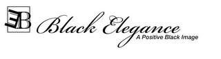 B E BLACK ELEGANCE A POSITIVE BLACK IMAGE logo
