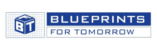 B F T BLUEPRINTS FOR TOMORROW logo