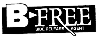 B-FREE SIDE RELEASE AGENT logo