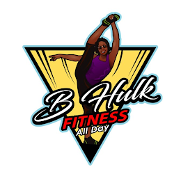B HULK FITNESS ALL DAY logo