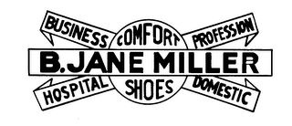 B. JANE MILLER COMFORT SHOES BUSINESS PROFESSION HOSPITAL DOMESTIC logo