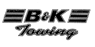 B & K TOWING