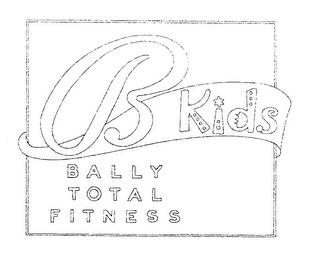 B KIDS BALLY TOTAL FITNESS logo