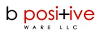 B POSITIVE WARE LLC logo