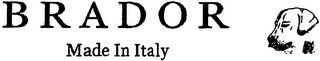 B R A D O R MADE IN ITALY logo