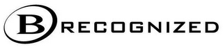 B RECOGNIZED logo
