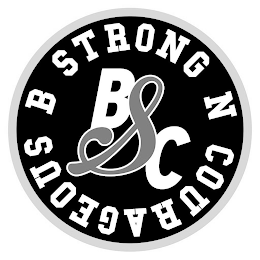B STRONG N COURAGEOUS BSC logo