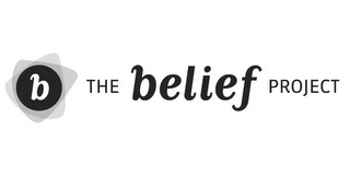 B THE BELIEF PROJECT logo