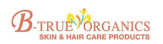 B-TRUE ORGANICS SKIN & HAIR CARE PRODUCTS logo