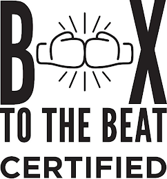 B X TO THE BEAT CERTIFIED logo