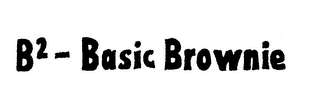 B2-BASIC BROWNIE