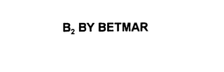 B2 BY BETMAR logo