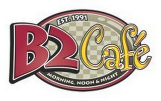 B2 CAFE EST. 1991 MORNING, NOON & NIGHT logo