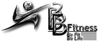B2B FITNESS BE FIT BE LIFE logo