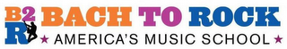 B2R BACH TO ROCK AMERICA'S MUSIC SCHOOL logo