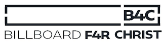 B4C BILLBOARD F4R CHRIST logo