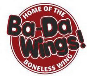 BA-DA WINGS! HOME OF THE BONELESS WING logo