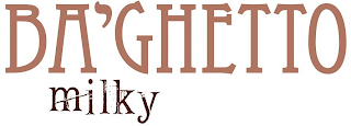 BA GHETTO MILKY logo