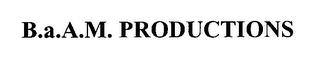 B.A.A.M. PRODUCTIONS logo