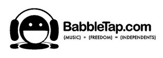 BABBLETAP.COM (MUSIC) + (FREEDOM) = (INDEPENDENTS) logo