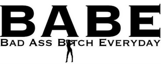 BABE BAD ASS BITCH EVERYDAY logo