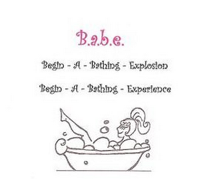 B.A.B.E. BEGIN-A-BATHING-EXPLOSION BEGIN-A-BATHING-EXPERIENCE logo