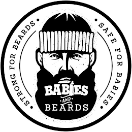 BABIES AND BEARDS "STRONG FOR BEARDS" SAFE FOR BABIES" logo