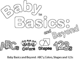 BABY BASICS AND BEYOND: ABCS, COLORS, SHAPES AND 123S logo