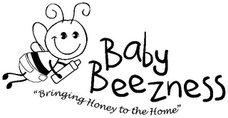 BABY BEEZNESS "BRINGING HONEY TO THE HOME" logo