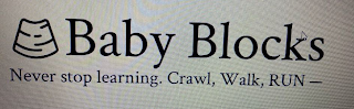 BABY BLOCKS NEVER STOP LEARNING. CRAWL, WALK, RUN - logo
