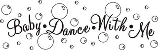 BABY DANCE WITH ME logo