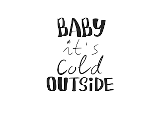 BABY IT'S COLD OUTSIDE logo