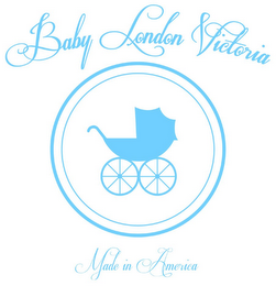 BABY LONDON VICTORIA MADE IN AMERICA logo