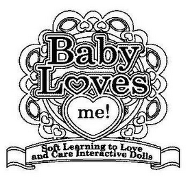 BABY LOVES ME! SOFT LEARNING TO LOVE AND CARE INTERACTIVE DOLLS logo