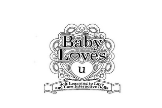 BABY LOVES U SOFT LEARNING TO LOVE AND CARE INTERACTIVE DOLLS logo