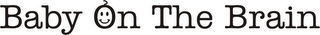 BABY ON THE BRAIN logo