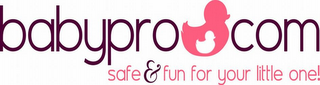 BABYPRO COM SAFE & FUN FOR YOUR LITTLE ONE! logo