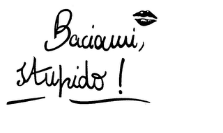 BACIAMI STUPIDO logo