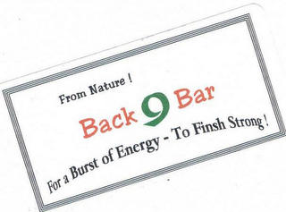 BACK 9 BAR FOR A BURST OF ENERGY - TO FINISH STRONG logo